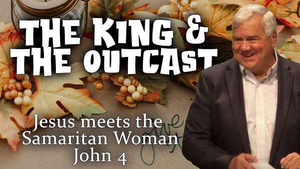 Jesus is King: Finding Hope in John 4