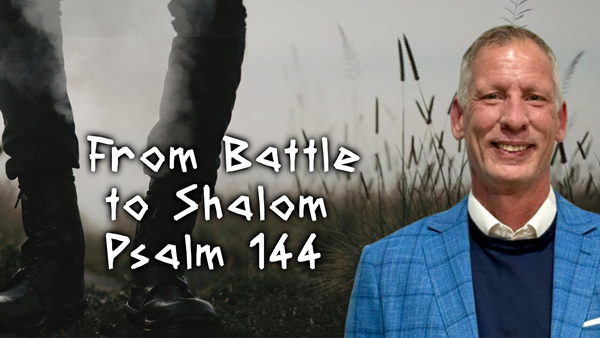 From Battle to Shalom