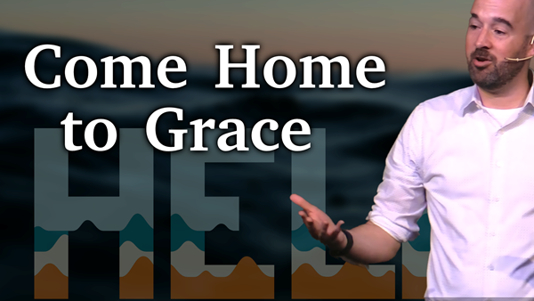 Come Home to Grace - Psalm 32