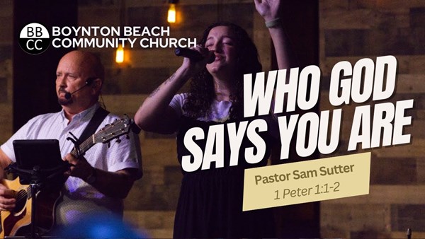 Who You Are In Christ -  1 Peter 1:1-2